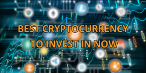 best-cryptocurrency-to-invest-in-now