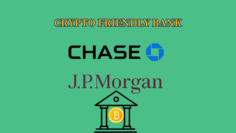 JP-Morgan-Chase-crypto-friendly-bank